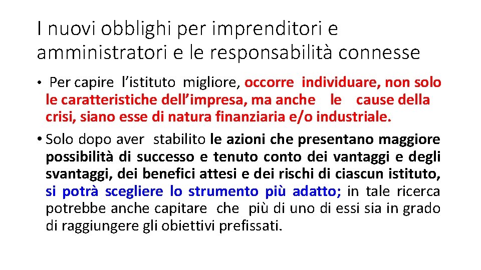 I nuovi obblighi per imprenditori e amministratori e le responsabilità connesse • Per capire