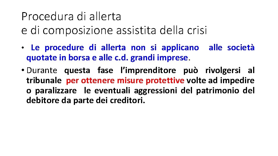 Procedura di allerta e di composizione assistita della crisi • Le procedure di allerta