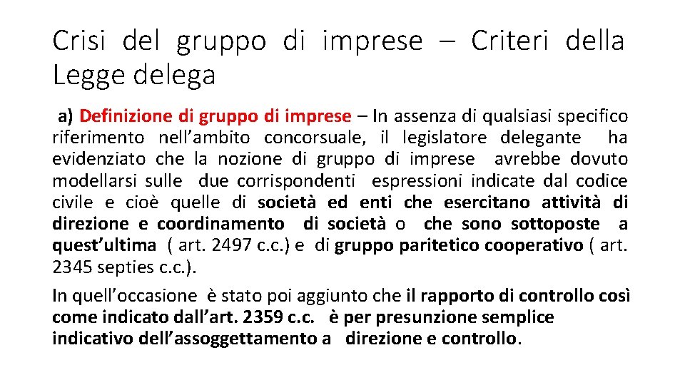 Crisi del gruppo di imprese – Criteri della Legge delega a) Definizione di gruppo