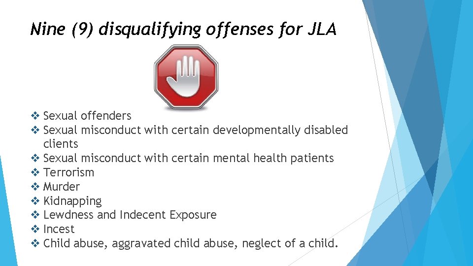 Nine (9) disqualifying offenses for JLA v Sexual offenders v Sexual misconduct with certain