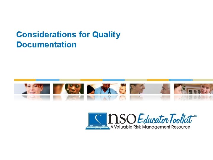 Considerations for Quality Documentation 