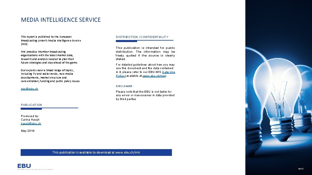 MEDIA INTELLIGENCE SERVICE This report is published by the European Broadcasting Union’s Media Intelligence