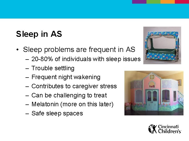Sleep in AS • Sleep problems are frequent in AS – – – –