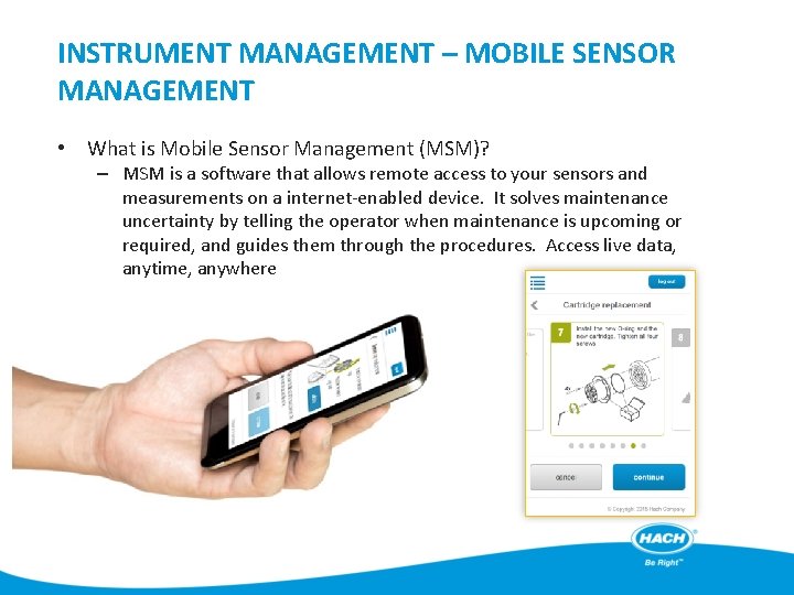 INSTRUMENT MANAGEMENT – MOBILE SENSOR MANAGEMENT • What is Mobile Sensor Management (MSM)? –