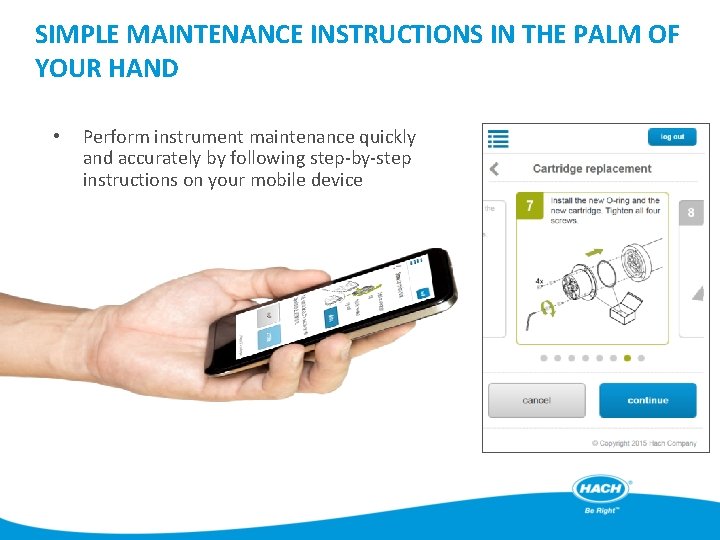 SIMPLE MAINTENANCE INSTRUCTIONS IN THE PALM OF YOUR HAND • Perform instrument maintenance quickly