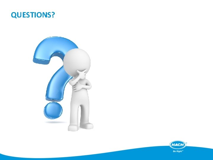 QUESTIONS? 