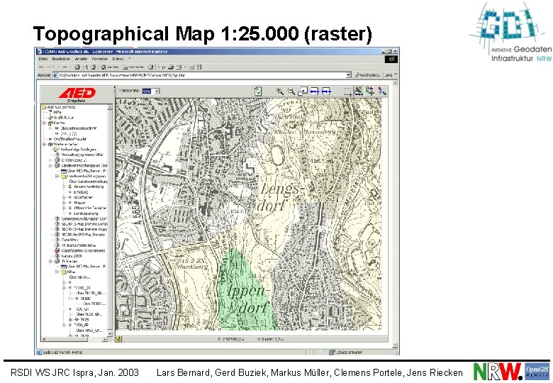 Topographical Map 1: 25. 000 (raster) RSDI WS JRC Ispra, Jan. 2003 Lars Bernard,
