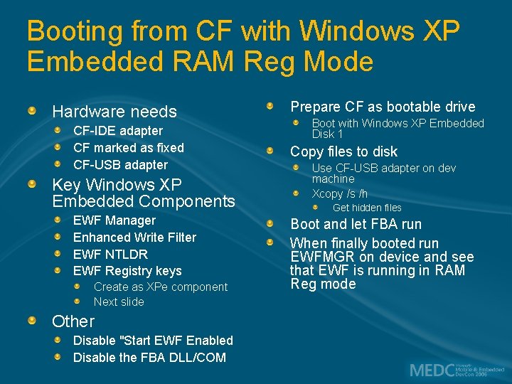 Booting from CF with Windows XP Embedded RAM Reg Mode Hardware needs CF-IDE adapter