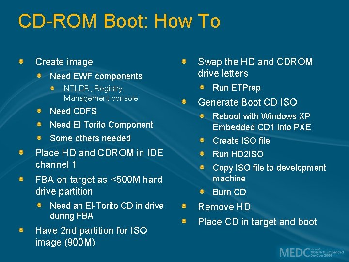 CD-ROM Boot: How To Create image Need EWF components NTLDR, Registry, Management console Need