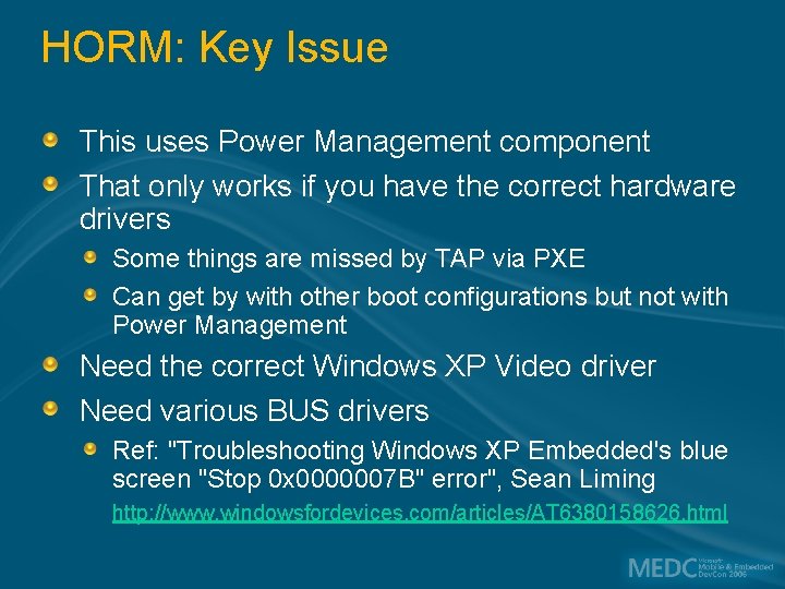 HORM: Key Issue This uses Power Management component That only works if you have