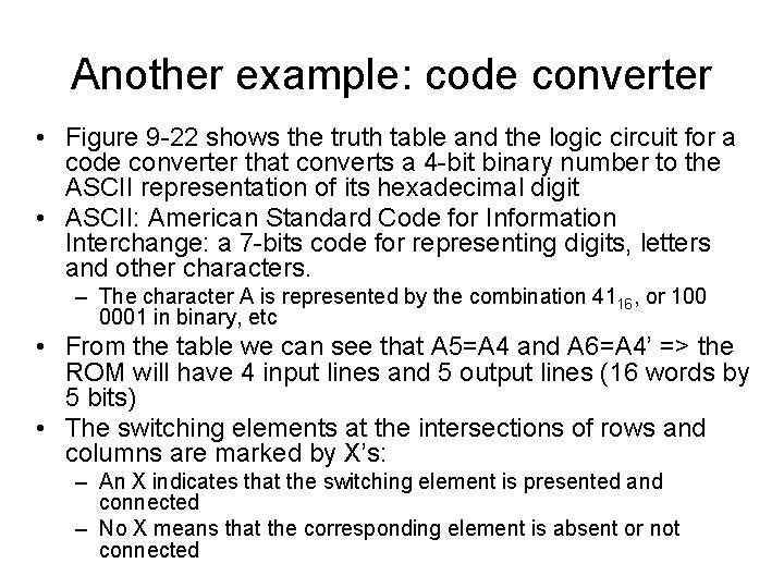 Another example: code converter • Figure 9 -22 shows the truth table and the
