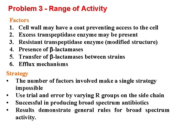 Problem 3 - Range of Activity Factors 1. Cell wall may have a coat