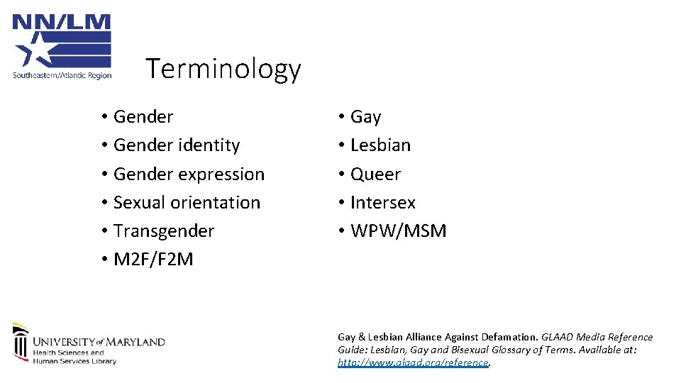 Terminology • Gender identity • Gender expression • Sexual orientation • Transgender • M