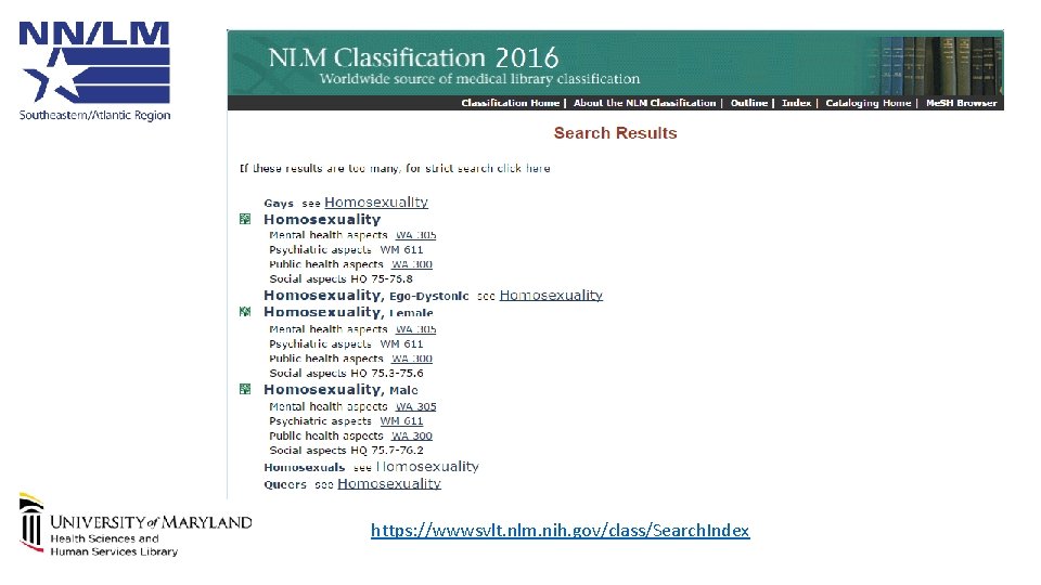 NLM Classificat ion 2016 https: //wwwsvlt. nlm. nih. gov/class/Search. Index 