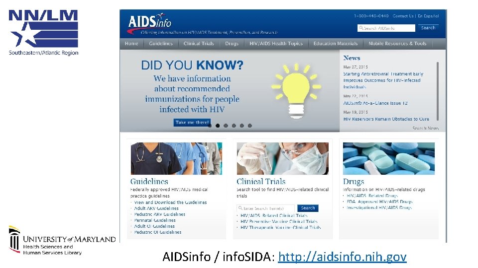 AIDSinfo / info. SIDA: http: //aidsinfo. nih. gov 