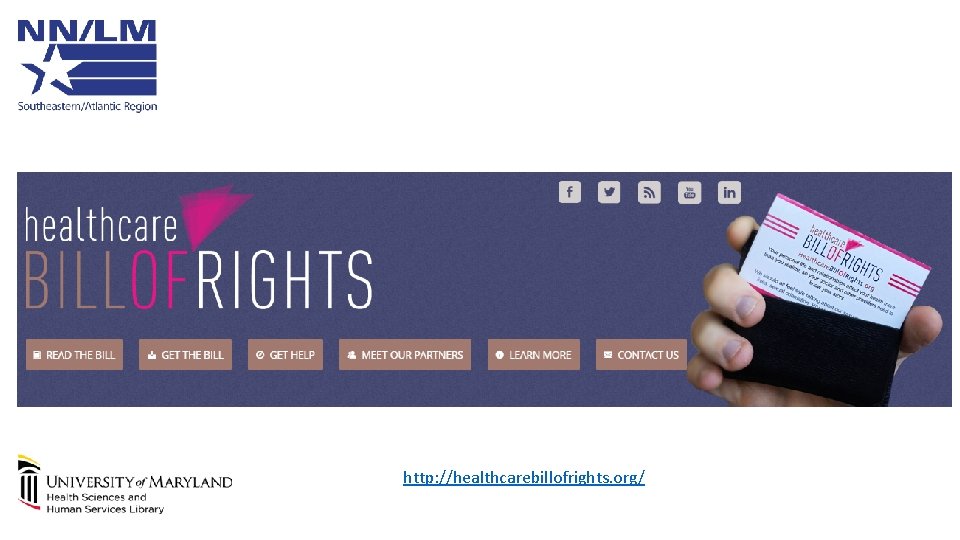 Healthcare Bill of Rights http: //healthcarebillofrights. org/ 
