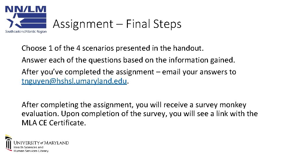 Assignment – Final Steps Choose 1 of the 4 scenarios presented in the handout.