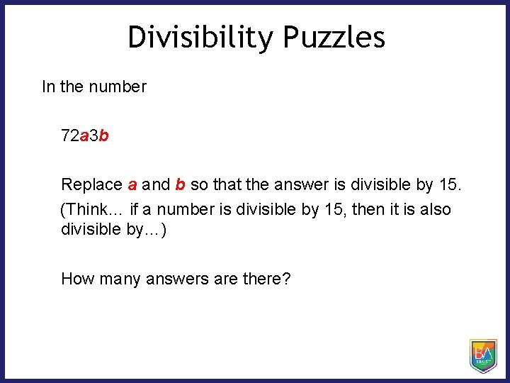 Divisibility Puzzles In the number 72 a 3 b Replace a and b so