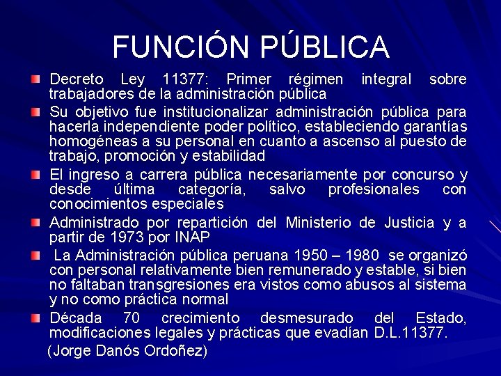 FUNCIÓN PÚBLICA Decreto Ley 11377: Primer régimen integral sobre trabajadores de la administración pública