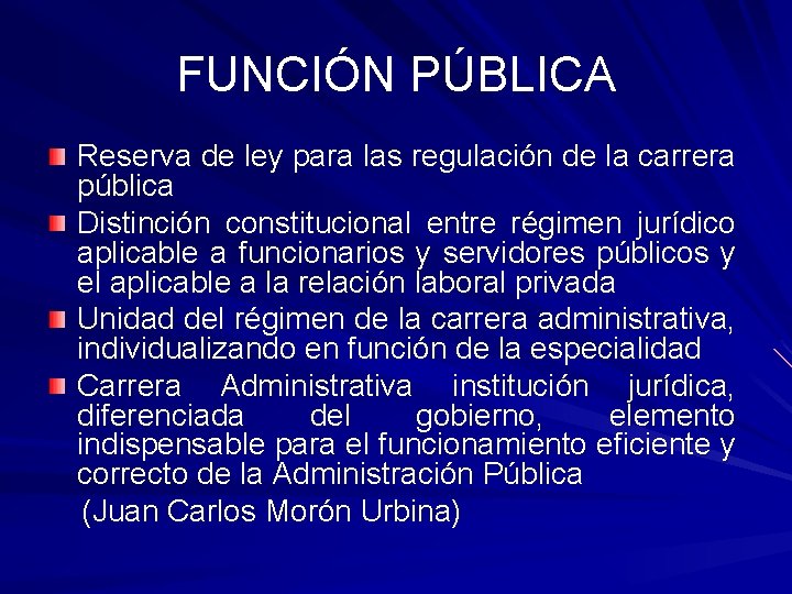 FUNCIÓN PÚBLICA Reserva de ley para las regulación de la carrera pública Distinción constitucional