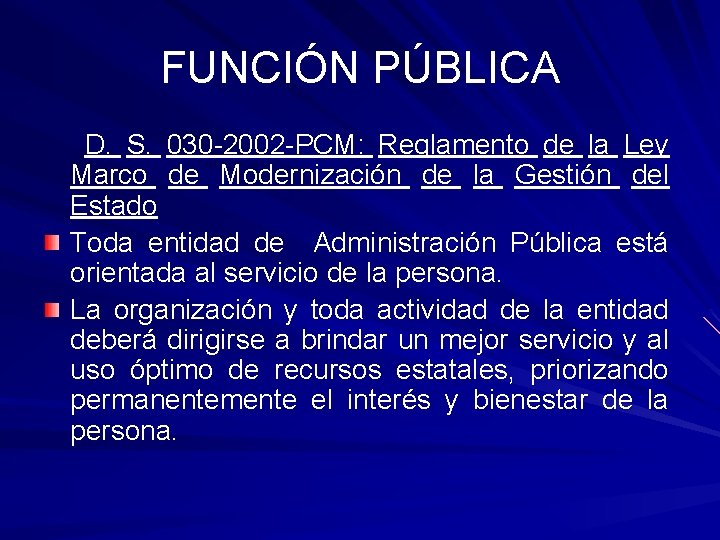 FUNCIÓN PÚBLICA D. S. 030 -2002 -PCM: Reglamento de la Ley Marco de Modernización