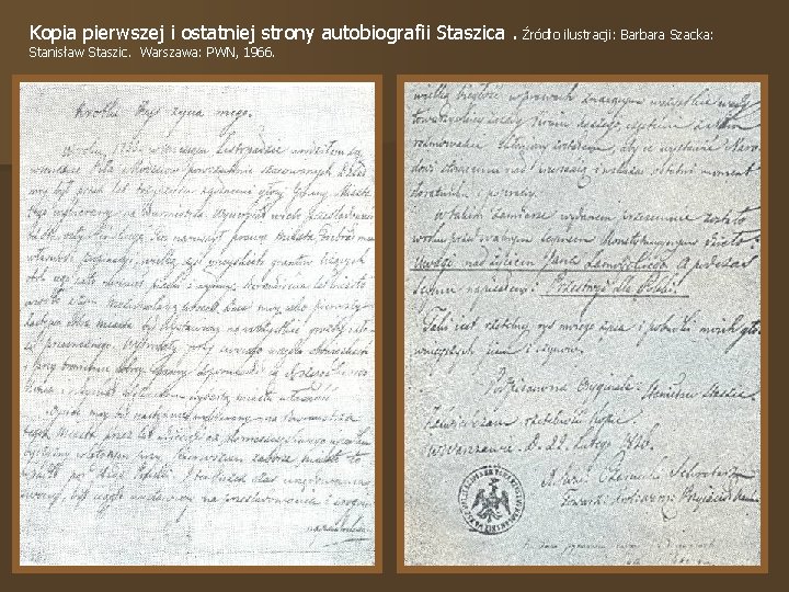  Kopia pierwszej i ostatniej strony autobiografii Staszica. Źródło ilustracji: Barbara Szacka: Stanisław Staszic.