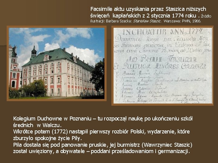 Facsimile aktu uzyskania przez Staszica niższych święceń kapłańskich z 2 stycznia 1774 roku. Źródło