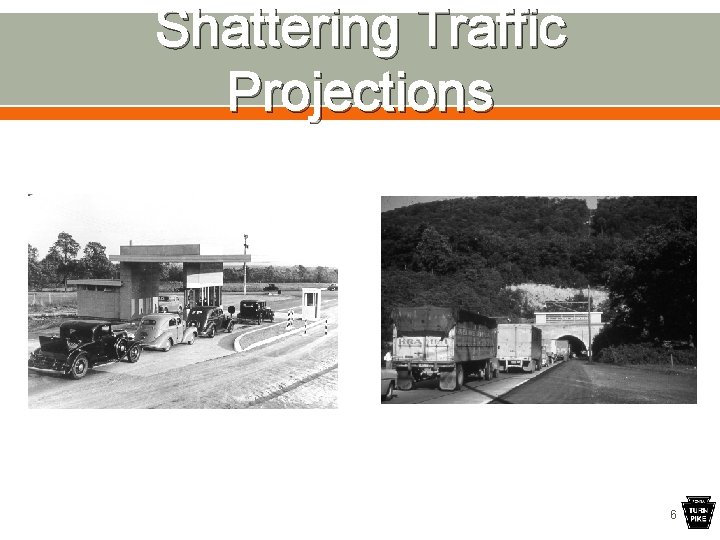 Shattering Traffic Projections 6 