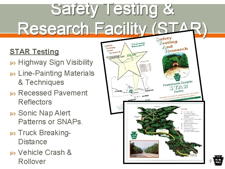 Safety Testing & Research Facility (STAR) STAR Testing Highway Sign Visibility Line-Painting Materials &