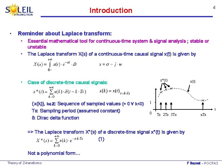 4 Introduction • Reminder about Laplace transform: • • Essential mathematical tool for continuous-time