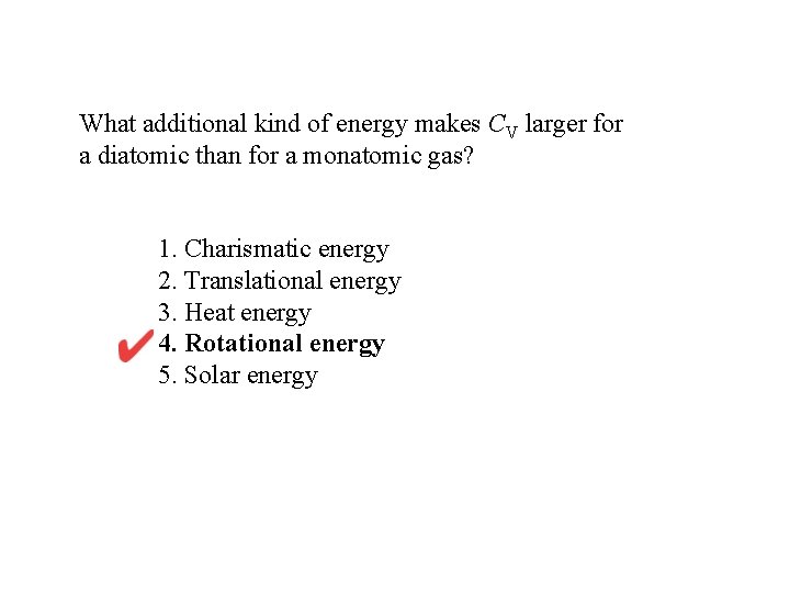 What additional kind of energy makes CV larger for a diatomic than for a