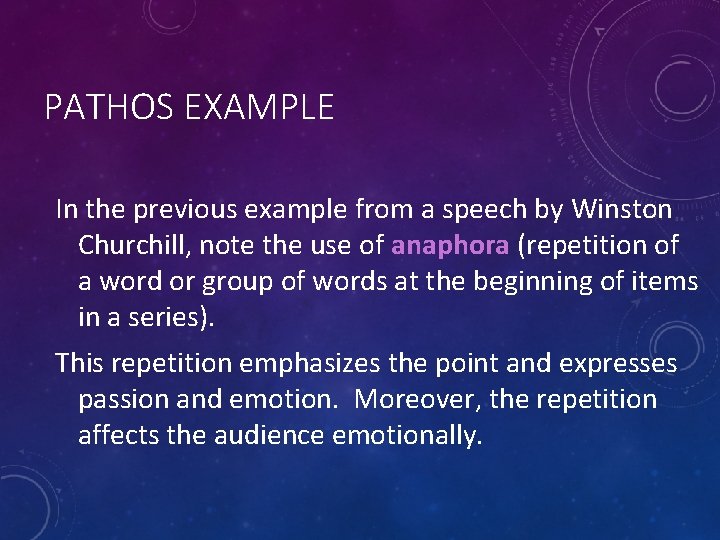 PATHOS EXAMPLE In the previous example from a speech by Winston Churchill, note the