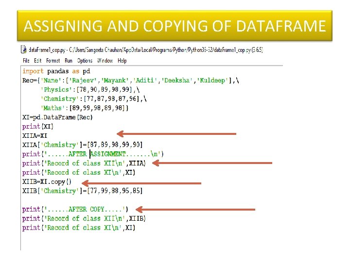 ASSIGNING AND COPYING OF DATAFRAME ASSIGNING AND COPYING OF DATAFRAME