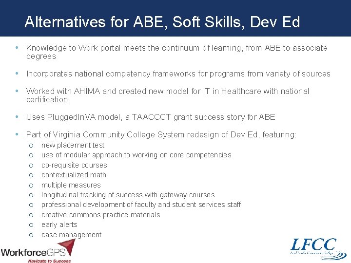 Alternatives for ABE, Soft Skills, Dev Ed • Knowledge to Work portal meets the