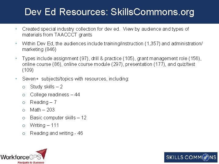 Dev Ed Resources: Skills. Commons. org • Created special industry collection for dev ed.