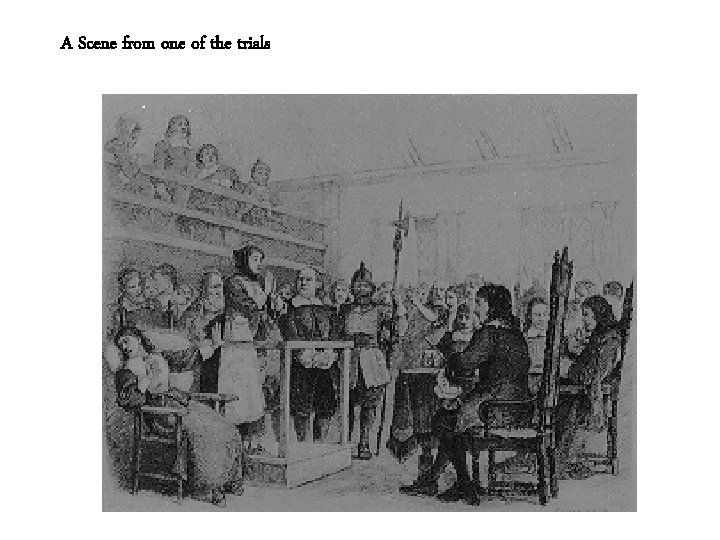 A Scene from one of the trials 