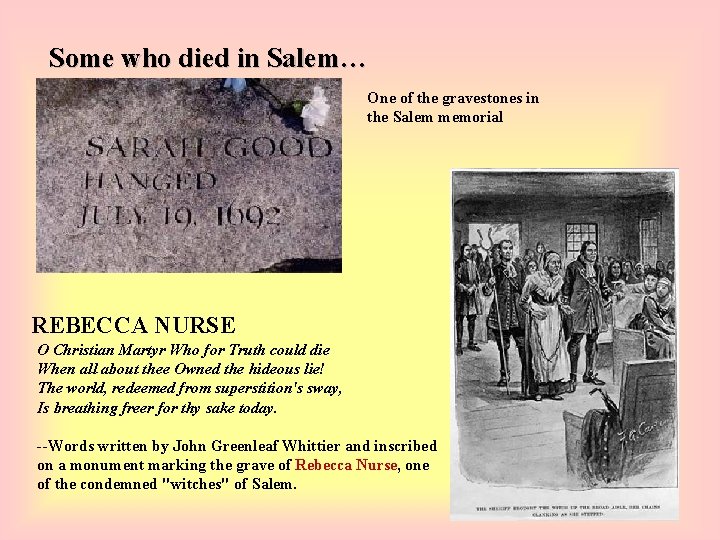 Some who died in Salem… One of the gravestones in the Salem memorial REBECCA