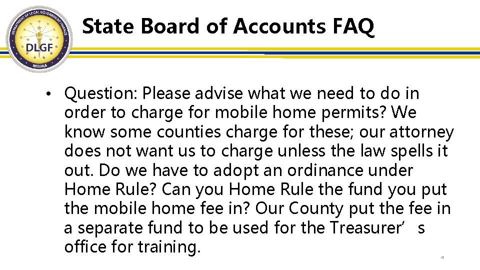 State Board of Accounts FAQ • Question: Please advise what we need to do