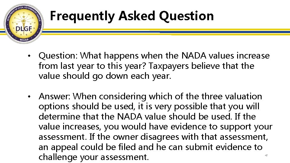 Frequently Asked Question • Question: What happens when the NADA values increase from last