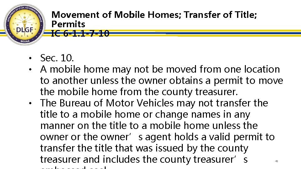 Movement of Mobile Homes; Transfer of Title; Permits IC 6 -1. 1 -7 -10