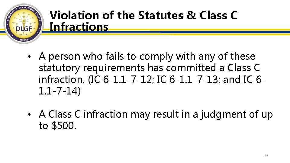 Violation of the Statutes & Class C Infractions • A person who fails to