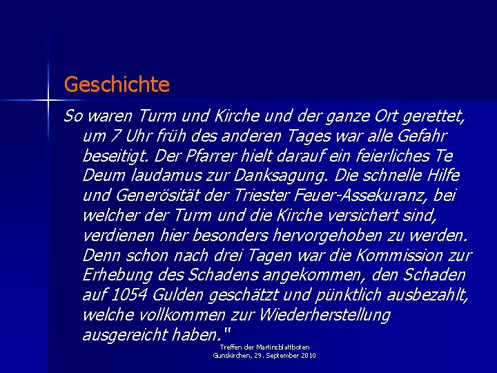 Geschichte So waren Turm und Kirche und der ganze Ort gerettet, um 7 Uhr