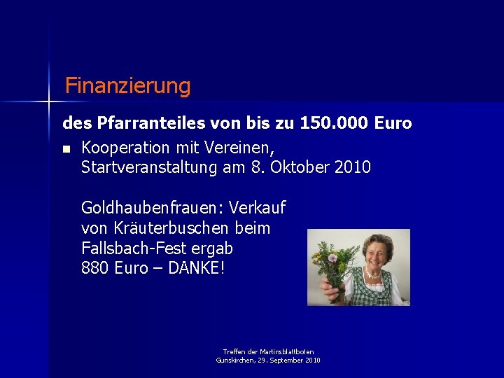 Finanzierung des Pfarranteiles von bis zu 150. 000 Euro n Kooperation mit Vereinen, Startveranstaltung