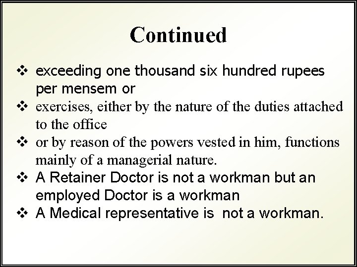 Continued v exceeding one thousand six hundred rupees per mensem or v exercises, either