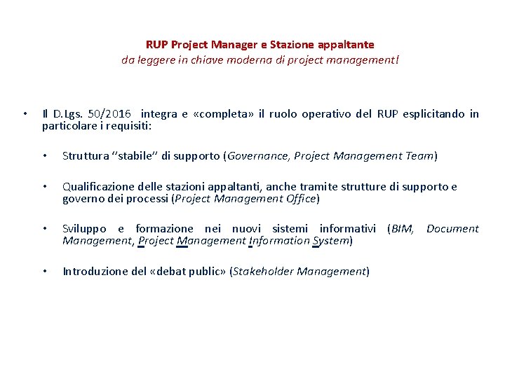 RUP Project Manager e Stazione appaltante da leggere in chiave moderna di project management!