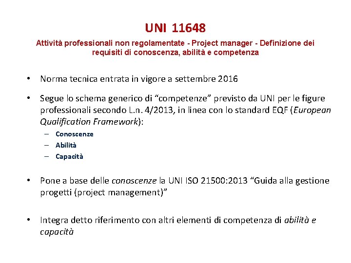 UNI 11648 Attività professionali non regolamentate - Project manager - Definizione dei requisiti di