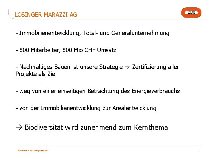 LOSINGER MARAZZI AG - Immobilienentwicklung, Total- und Generalunternehmung - 800 Mitarbeiter, 800 Mio CHF