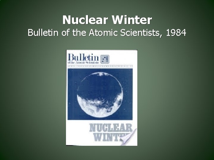Nuclear Winter Bulletin of the Atomic Scientists, 1984 