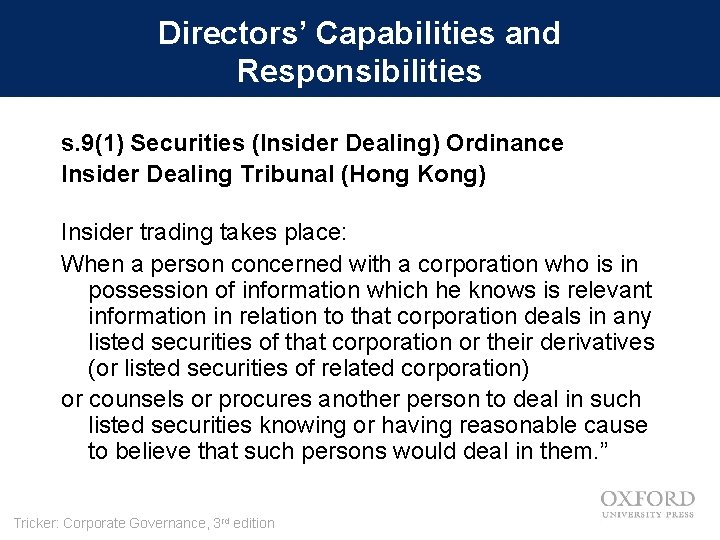 Directors’ Capabilities and Responsibilities s. 9(1) Securities (Insider Dealing) Ordinance Insider Dealing Tribunal (Hong