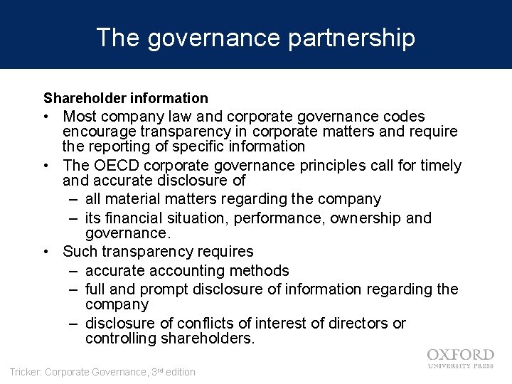 The governance partnership Shareholder information • Most company law and corporate governance codes encourage